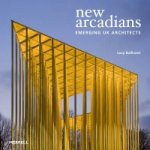 New Arcadians: Emerging UK Architects