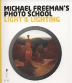 Michael Freeman's Photo School: Light & Lighting