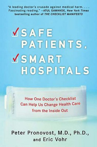 Safe Patients, Smart Hospitals (Peter Pronovost)(Miękka)