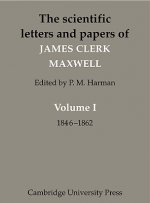 Scientific Letters and Papers of James Clerk Maxwell 3 Volume Paperback Set (5 physical parts)