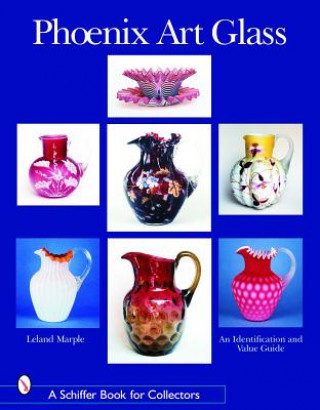 Phoenix Art Glass: An Identification and Value Guide