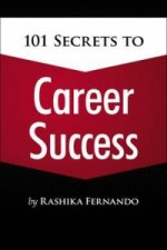 101 Secrets to Career Success