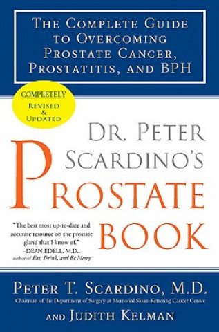 Dr. Peter Scardino's Prostate Book, Revised Edition
