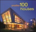 Another 100 of the World's Best Houses