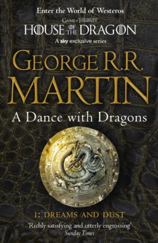 Dance With Dragons: Part 1 Dreams and Dust