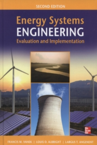 Energy Systems Engineering: Evaluation and Implementation