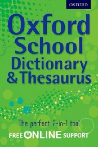 Oxford School Dictionary & Thesaurus (Oxford Dictionary)(Twarda)