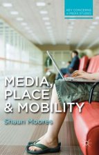 Media, Place and Mobility