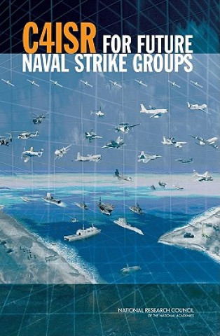 C4ISR for Future Naval Strike Groups