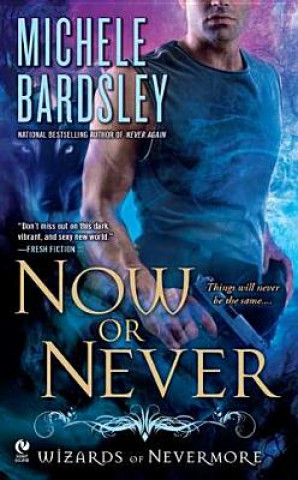 Now Or Never