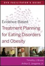 Evidence-Based Treatment Planning for Eating Disorders and Obesity Facilitator's Guide