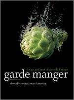 Garde Manger - The Art and Craft of the Cold Kitchen 4e