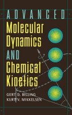 Advanced Molecular Dynamics and Chemical Kinetics