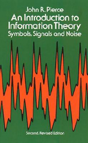 Introduction to Information Theory, Symbols, Signals and Noise