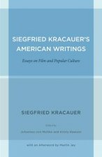 Siegfried Kracauer's American Writings