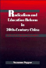 Radicalism and Education Reform in 20th-Century China
