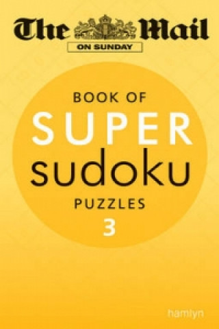 Mail on Sunday: Super Sudoku Volume 3