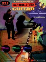 Modern Approach to Jazz, Rock, & Fusion Guitar