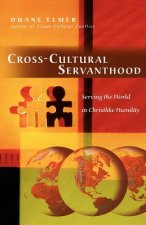 Cross-Cultural Servanthood - Serving the World in Christlike Humility