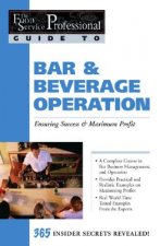 Food Service Professionals Guide to Bar & Beverage Operation