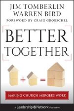 Better Together - Making Church Mergers Work