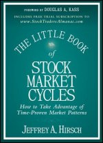 Little Book of Stock Market Cycles - How to Take Advantage of Time-Proven Market Patterns