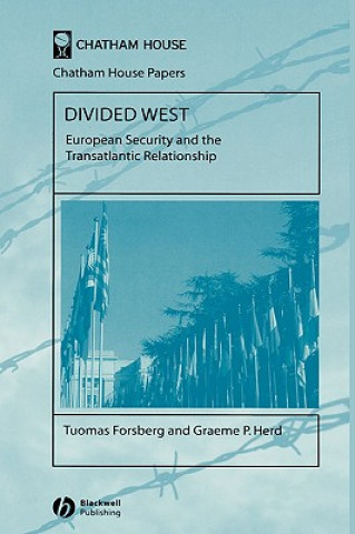 Divided West: European Security and the Transatlantic Relationship