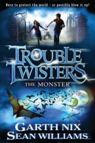 Troubletwisters: The Monster