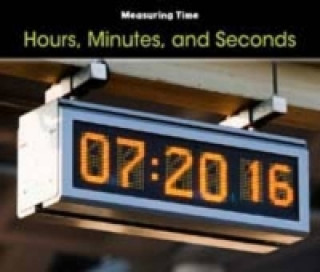 Hours, Minutes, and Seconds