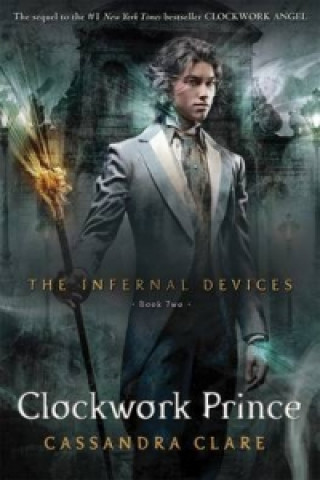 Infernal Devices 2: Clockwork Prince