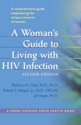 Woman's Guide to Living with HIV Infection