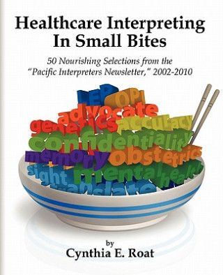 Healthcare Interpreting in Small Bites