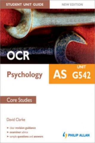 OCR AS Psychology Student Unit Guide: Core Studies
