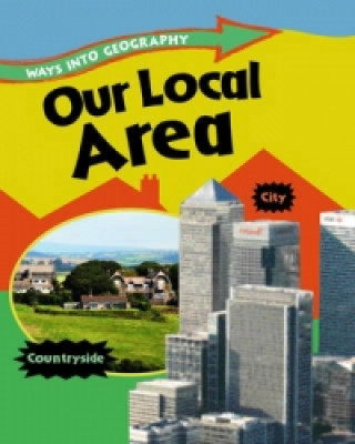 Ways into Geography: Our Local Area