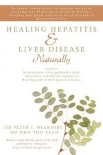 Healing Hepatitis & Liver Disease Naturally