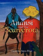 Anansi and the Scarecrow