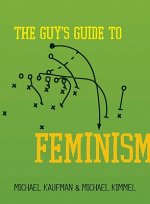 Guy's Guide to Feminism