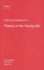 Preliminary Materials for a Theory of the Young-Girl