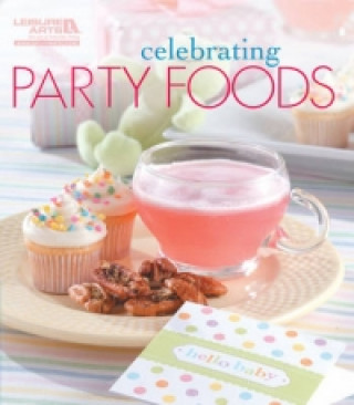 Celebrating Party Foods
