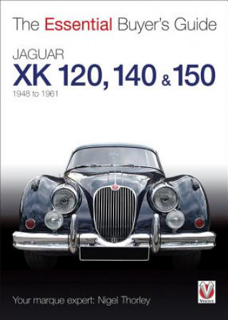 Essential Buyers Guide Jaguar Xk 120, 140 & 150