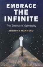 Embrace the Infinite