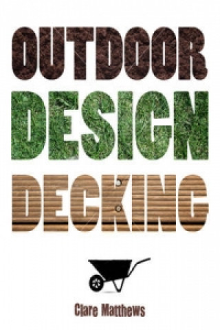 Outdoor Design: Decking
