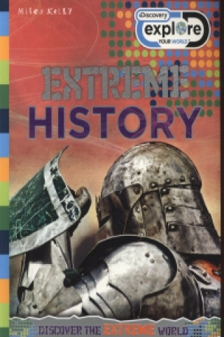 Explore Your World Extreme History
