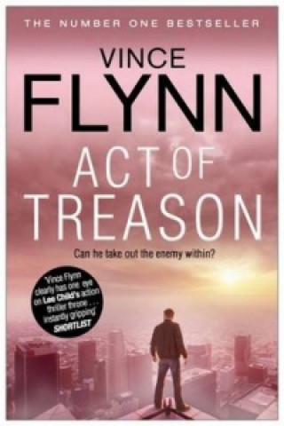Act of Treason (Vince Flynn)(Puha kötésű)