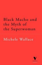 Black Macho and the Myth of the Superwoman