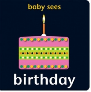 Baby Sees: Birthday
