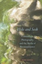 Hide and Seek - Camouflage, Photography, and the Media of Reconnaissance