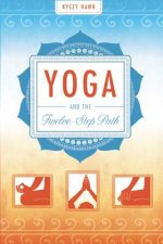 Yoga and the Twelve-Step Plan