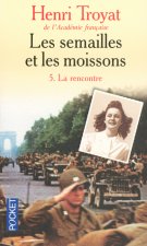 Semailles ET Les Moissons 5/LA Rencontre