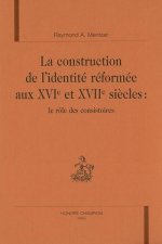 La Construction De L'Identite Reformee A